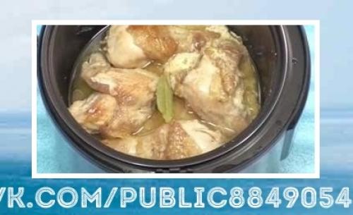 Великолепный рецепт. Курица в мультиварке в сметанном соусе. 06 Великолепный рецепт. Курица в мультиварке в сметанном соусе. 06